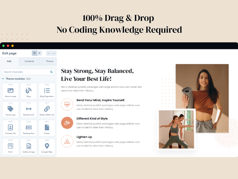 100% Drag & Drop and no coding knowledge required