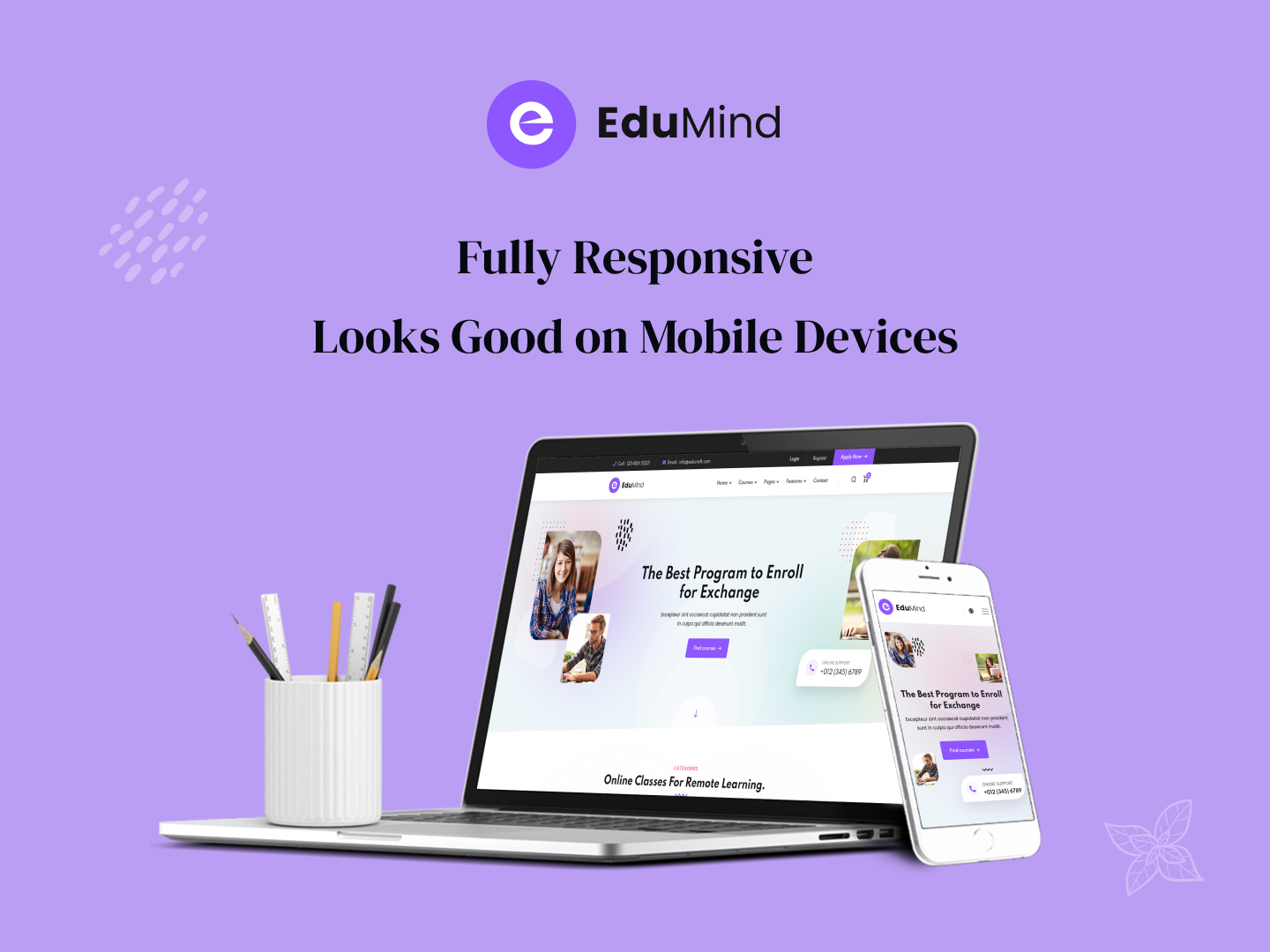Fully Responsive - Looks Good on Mobile Devices